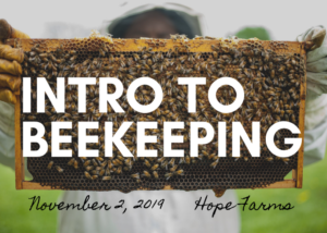 Introduction to Beekeeping Workshop @ HOPE Farms